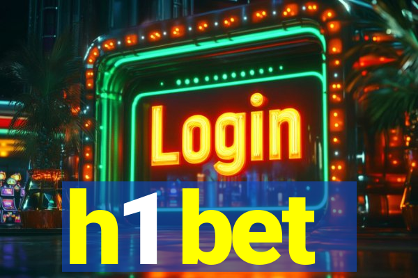 h1 bet